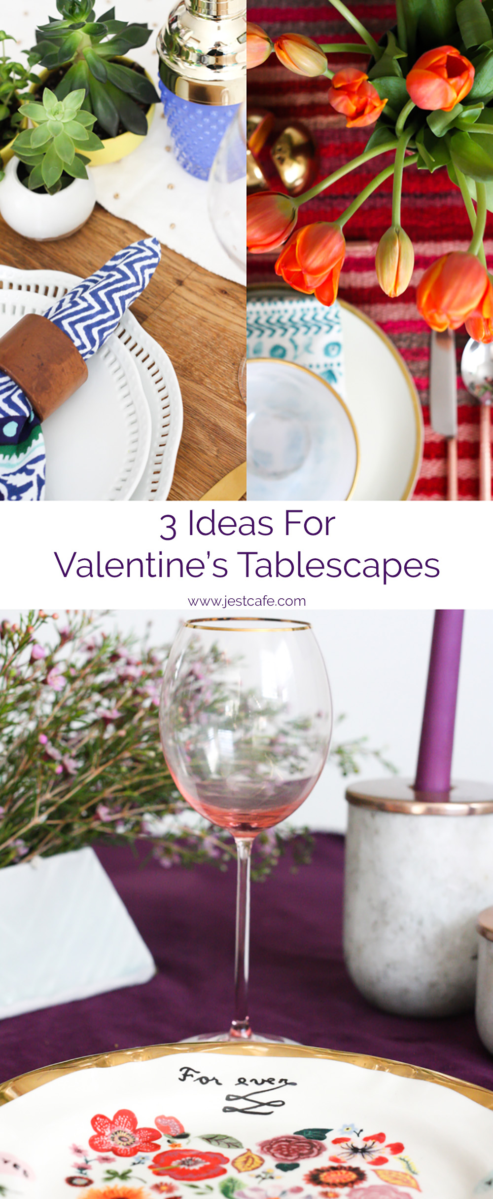 3 Ideas For Your Valentine's Tablescapes - Jest Cafe